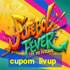 cupom livup primeira compra